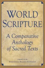 World Scripture: A Comparative Anthology of Sacred Texts