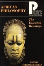 African Philosophy: The Essential Readings