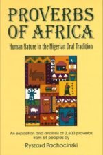 Proverbs of Africa: Human Nature in the Nigerian Oral Tradition