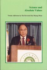 Science and Absolute Values: Twenty Addresses