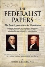The Federalist Papers: The Best Argument for the Constitution