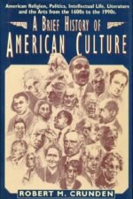 A Brief History of American Culture